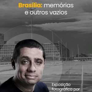 CLAUSEM BONIFÁCIO Brasília: memórias e outros vazios